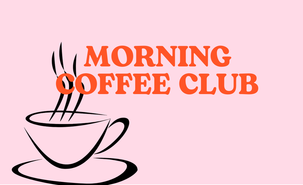 Morning Coffee Club